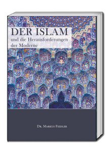 Der Islam und die Herausforderungen der Moderne
