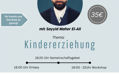 Vergangene Veranstaltung – Workshop zur Kindererziehung mit Sayyid Maher El-Ali